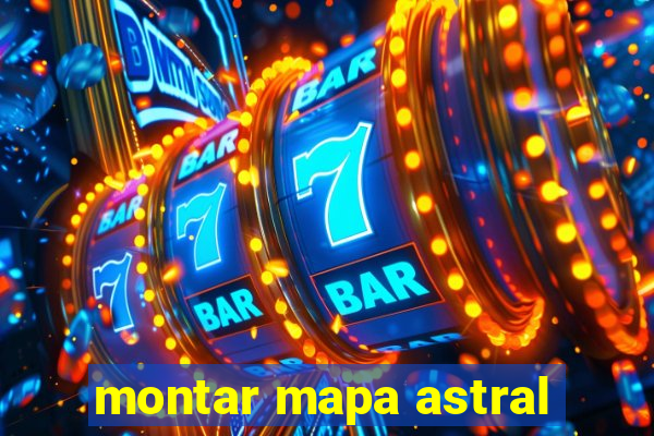 montar mapa astral